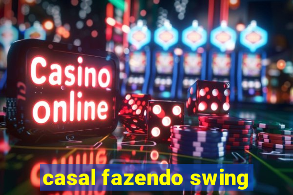 casal fazendo swing